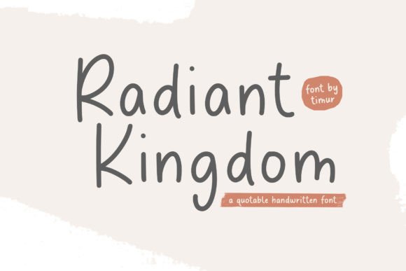 Why Radiant Kingdom Is the Perfect Script Handwritten Font for Campaigns